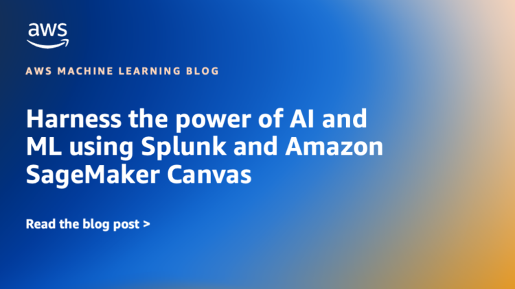 Harness the facility of AI and ML utilizing Splunk and Amazon SageMaker Canvas