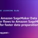 Migrate Amazon SageMaker Knowledge Wrangler flows to Amazon SageMaker Canvas for quicker knowledge preparation