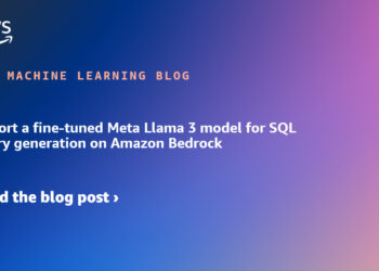 Import a fine-tuned Meta Llama 3 mannequin for SQL question era on Amazon Bedrock