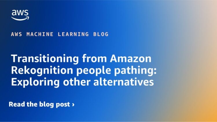 Transitioning from Amazon Rekognition individuals pathing: Exploring different options