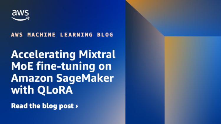 Accelerating Mixtral MoE fine-tuning on Amazon SageMaker with QLoRA