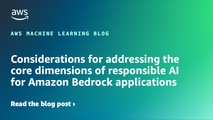 Concerns for addressing the core dimensions of accountable AI for Amazon Bedrock purposes