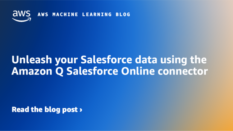 Unleash your Salesforce knowledge utilizing the Amazon Q Salesforce On-line connector