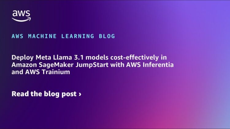 Deploy Meta Llama 3.1 fashions cost-effectively in Amazon SageMaker JumpStart with AWS Inferentia and AWS Trainium