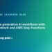 Orchestrate generative AI workflows with Amazon Bedrock and AWS Step Capabilities