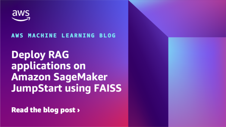 Deploy RAG functions on Amazon SageMaker JumpStart utilizing FAISS