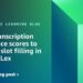 Utilizing transcription confidence scores to enhance slot filling in Amazon Lex