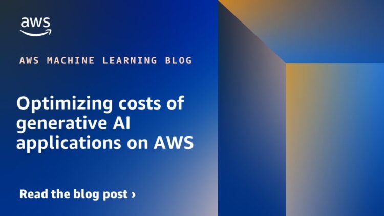 Optimizing prices of generative AI purposes on AWS