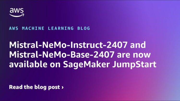Mistral-NeMo-Instruct-2407 and Mistral-NeMo-Base-2407 at the moment are accessible on SageMaker JumpStart