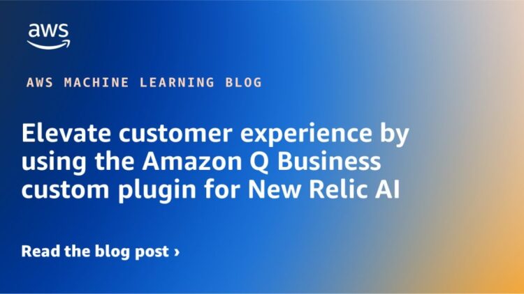 Elevate buyer expertise by utilizing the Amazon Q Enterprise customized plugin for New Relic AI