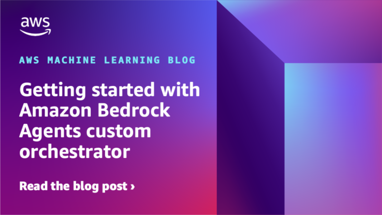 Getting began with Amazon Bedrock Brokers customized orchestrator