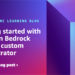 Getting began with Amazon Bedrock Brokers customized orchestrator