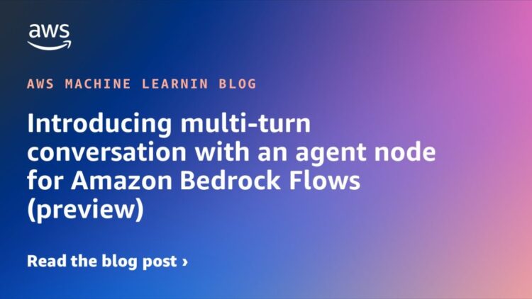 Introducing multi-turn dialog with an agent node for Amazon Bedrock Flows (preview)