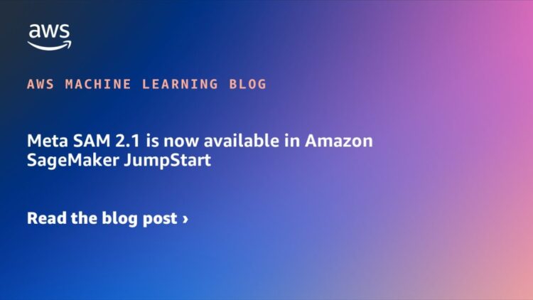 Meta SAM 2.1 is now accessible in Amazon SageMaker JumpStart