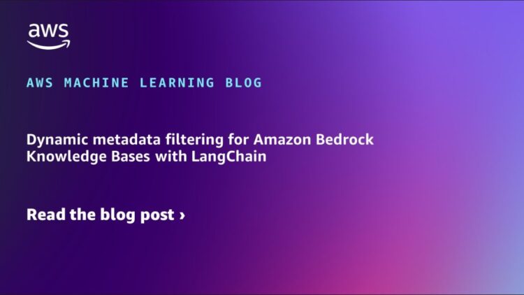 Dynamic metadata filtering for Amazon Bedrock Data Bases with LangChain