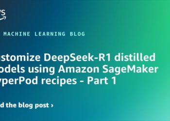 Customise DeepSeek-R1 distilled fashions utilizing Amazon SageMaker HyperPod recipes – Half 1