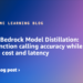 Amazon Bedrock Mannequin Distillation: Increase perform calling accuracy whereas decreasing value and latency