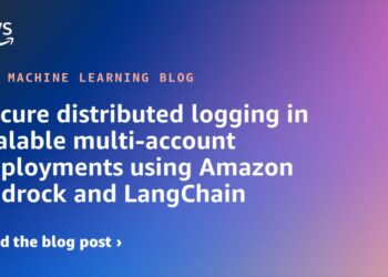 Safe distributed logging in scalable multi-account deployments utilizing Amazon Bedrock and LangChain