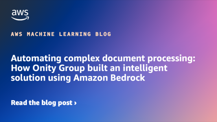 Automating advanced doc processing: How Onity Group constructed an clever resolution utilizing Amazon Bedrock