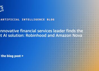 An revolutionary monetary companies chief finds the fitting AI answer: Robinhood and Amazon Nova