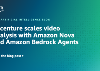 Accenture scales video evaluation with Amazon Nova and Amazon Bedrock Brokers