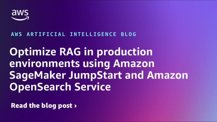 Optimize RAG in manufacturing environments utilizing Amazon SageMaker JumpStart and Amazon OpenSearch Service