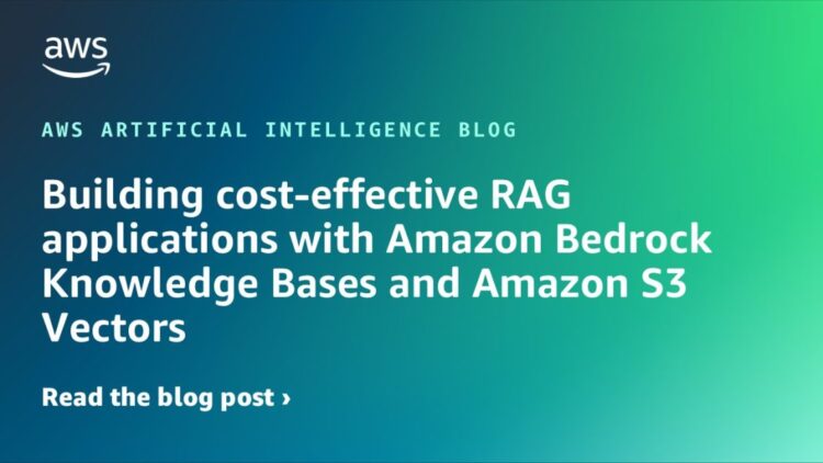 Constructing cost-effective RAG functions with Amazon Bedrock Data Bases and Amazon S3 Vectors
