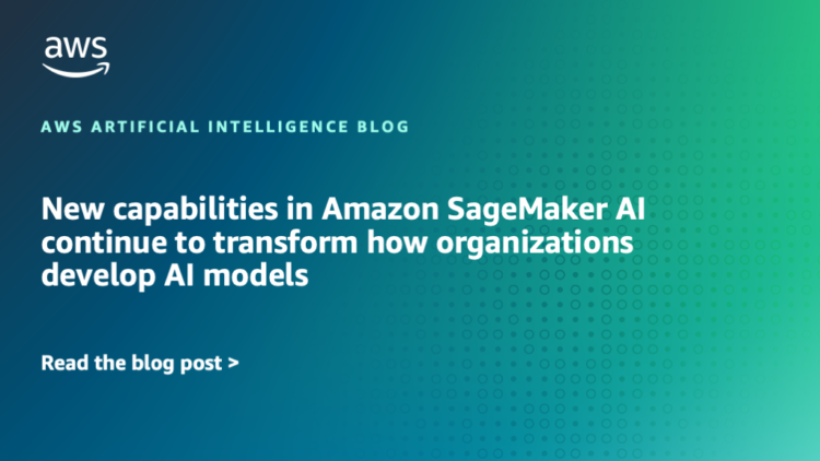 New capabilities in Amazon SageMaker AI proceed to remodel how organizations develop AI fashions