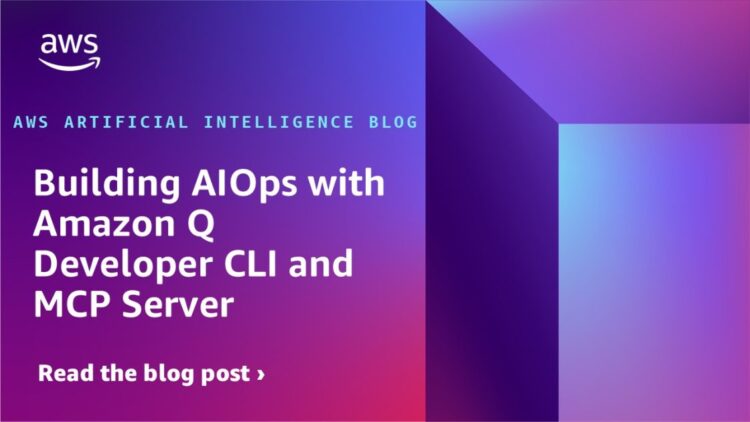 Constructing AIOps with Amazon Q Developer CLI and MCP Server