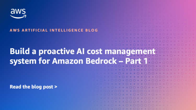 Construct a proactive AI value administration system for Amazon Bedrock – Half 1