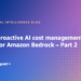 Construct a proactive AI value administration system for Amazon Bedrock – Half 2