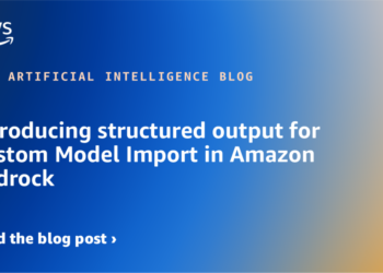 Introducing structured output for Customized Mannequin Import in Amazon Bedrock