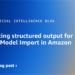 Introducing structured output for Customized Mannequin Import in Amazon Bedrock