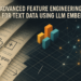 7 Superior Function Engineering Tips for Textual content Information Utilizing LLM Embeddings