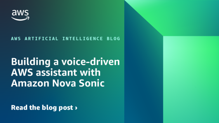 Constructing a voice-driven AWS assistant with Amazon Nova Sonic