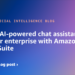 Create AI-powered chat assistants to your enterprise with Amazon Fast Suite