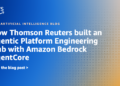 How Thomson Reuters constructed an Agentic Platform Engineering Hub with Amazon Bedrock AgentCore