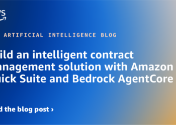 Construct an clever contract administration answer with Amazon Fast Suite and Bedrock AgentCore