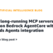 Construct long-running MCP servers on Amazon Bedrock AgentCore with Strands Brokers integration