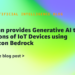 Swann gives Generative AI to hundreds of thousands of IoT Gadgets utilizing Amazon Bedrock