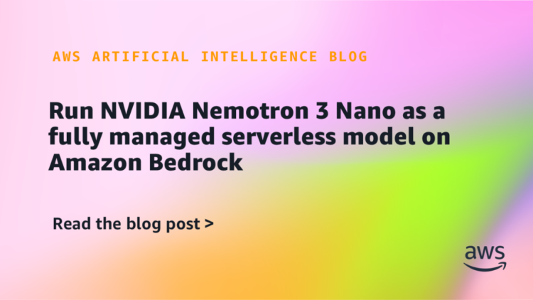 Run NVIDIA Nemotron 3 Nano as a completely managed serverless mannequin on Amazon Bedrock