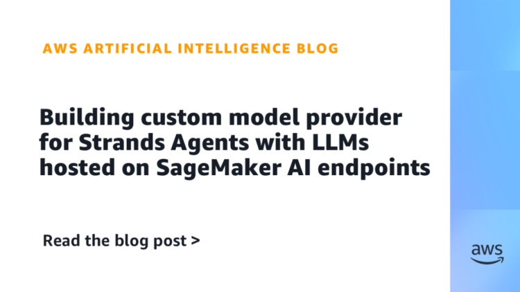 Constructing {custom} mannequin supplier for Strands Brokers with LLMs hosted on SageMaker AI endpoints