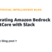 Integrating Amazon Bedrock AgentCore with Slack