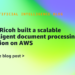 How Ricoh constructed a scalable clever doc processing resolution on AWS