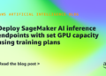 Deploy SageMaker AI inference endpoints with set GPU capability utilizing coaching plans