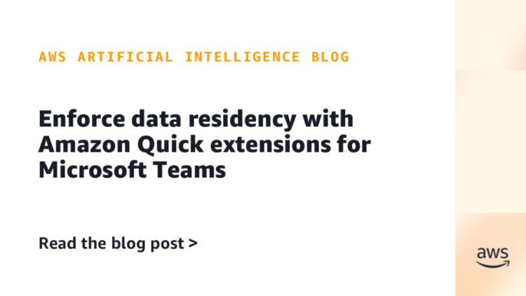 Implement information residency with Amazon Fast extensions for Microsoft Groups
