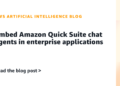 Embed Amazon Fast Suite chat brokers in enterprise purposes