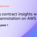 Extracting contract insights with PwC’s AI-driven annotation on AWS