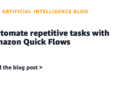 Automate repetitive duties with Amazon Fast Flows