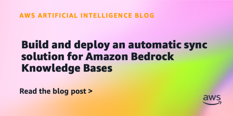 Construct and deploy an computerized sync resolution for Amazon Bedrock Data Bases